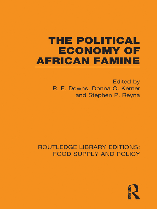 Title details for The Political Economy of African Famine by R. E. Downs - Wait list